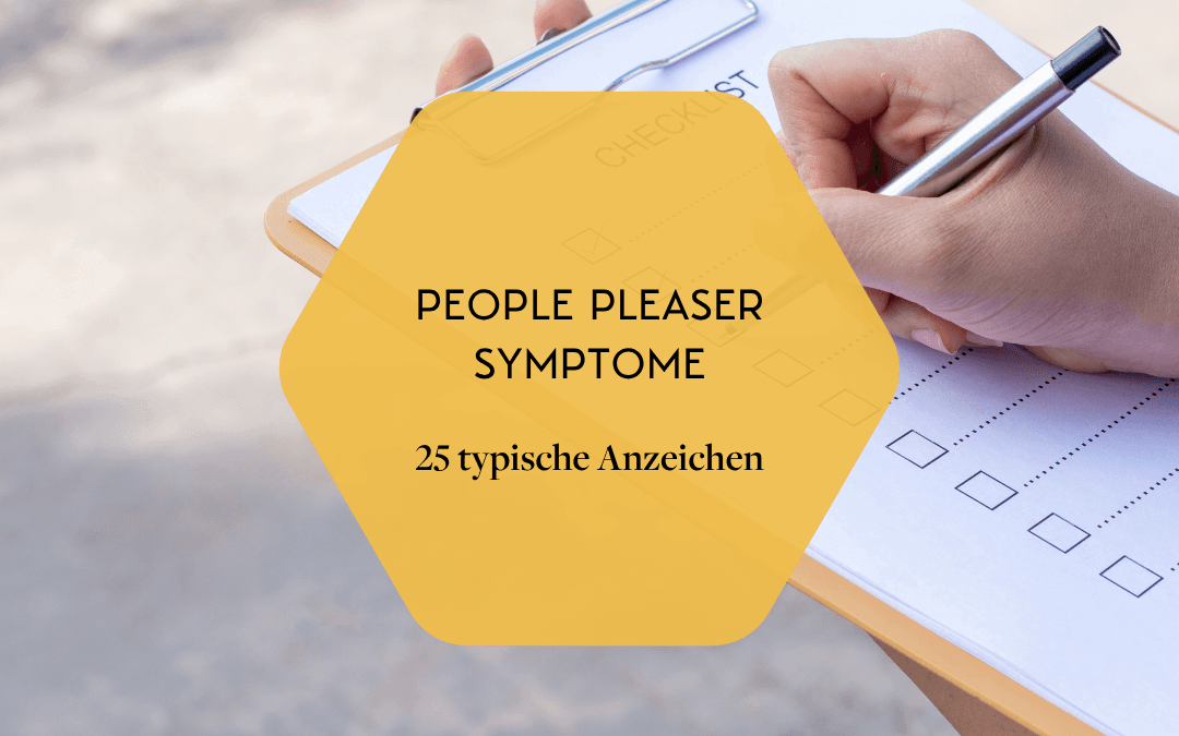 25 People Pleaser Symptome & typische Anzeichen